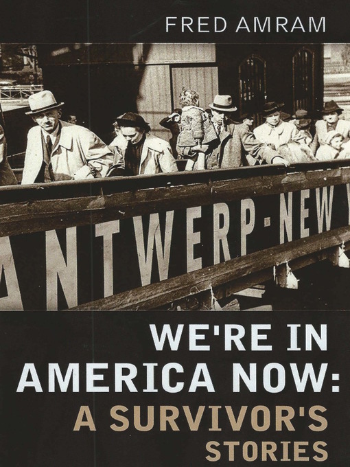 Title details for We're in America Now by Fred Amram - Available